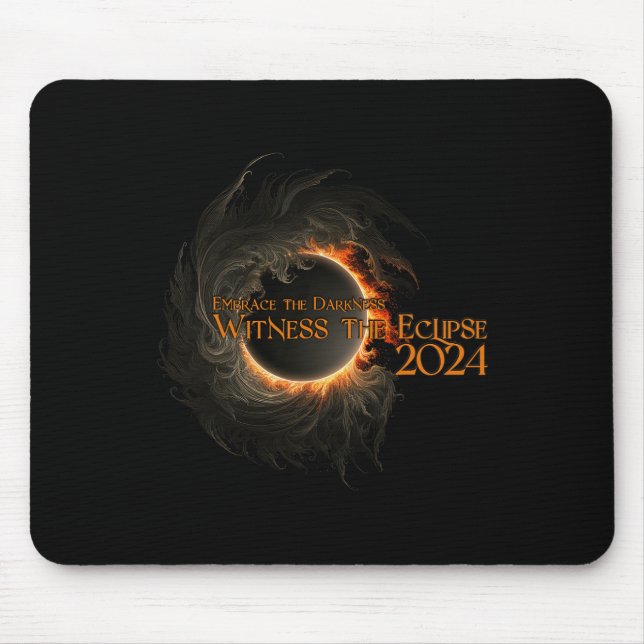 Total Solar Eclipse Shirt April 8 Embrace The Dark Mouse Mat (Front)