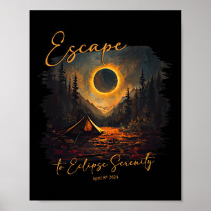 Total Solar Eclipse Shirt Escape To Eclipse Sereni Poster