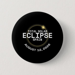 Total Solar Eclipse Spain 12th August 2026 6 Cm Round Badge