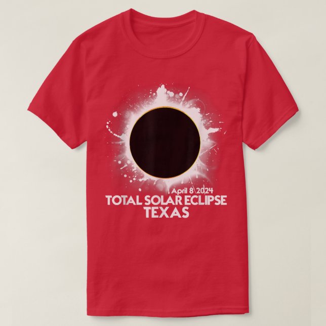 Total Solar Eclipse TEXAS 2024 American Totality T T-Shirt (Design Front)