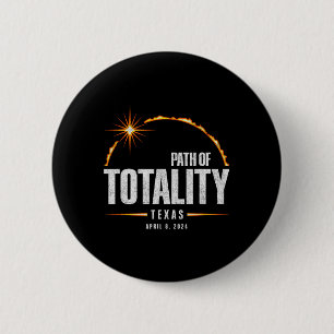 Total Solar Eclipse Texas - Total Eclipse 2024  6 Cm Round Badge