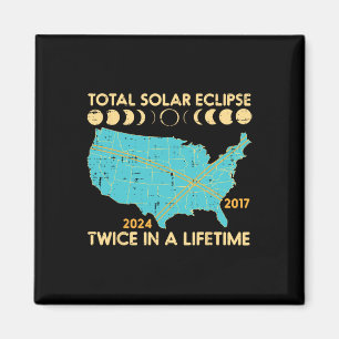 Total Solar Eclipse Twice Lifetime 2017 2024 Men W Magnet