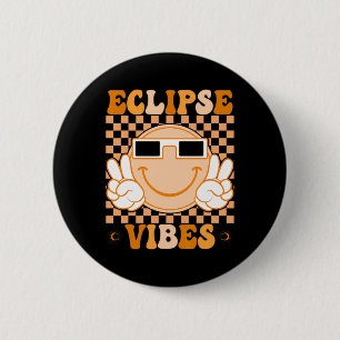 Total Solar Eclipse Vibes Shirt For Boys Girls Wom 6 Cm Round Badge
