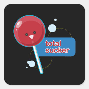 Total Sucker... Square Sticker