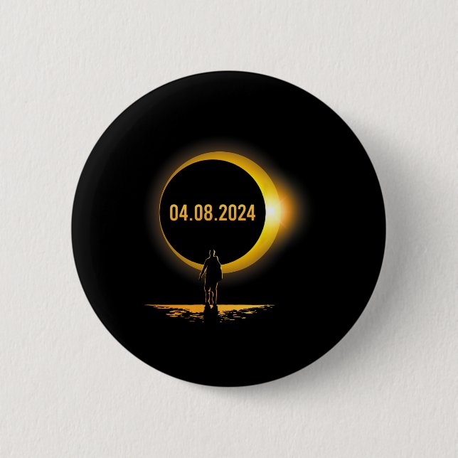 Totality 04 08 24 Funny Total Solar Eclipse 2024  6 Cm Round Badge (Front)
