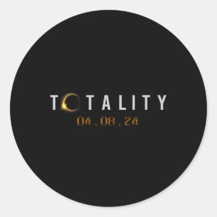 Totality 04.08.24 North American Total Solar Eclip Classic Round Sticker