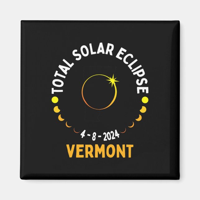 Totality 04 08 24 Total Solar Eclipse 2024 Vermont Magnet (Front)
