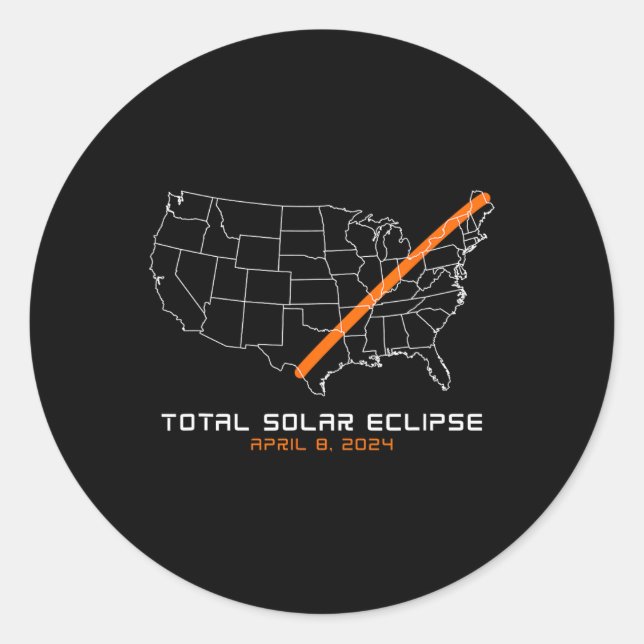 Totality Path 04 08 24 Total Solar Eclipse 2024  Classic Round Sticker (Front)