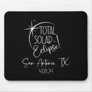 Totality San Antonio Tx Total Solar Eclipse April Mouse Mat