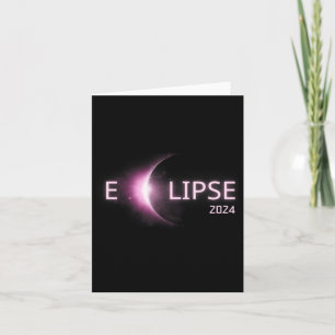 Totality Solar Eclipse 2024 Total Solar Eclipse 4. Card