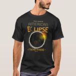 Totality Solar Eclipse I Was There History T-Shirt<br><div class="desc">This historic Total Solar Eclipse History made Tee Shirt makes a great momentous keepsake or memorabilia item to remind and show, you made and was part of history and that you were there. With the totality eclipse and diamond ring rainbow glow. The Total Solar Eclipse of August 21, 2017, has...</div>