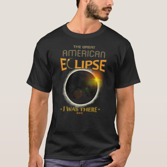Totality Solar Eclipse I Was There History T-Shirt (Front)