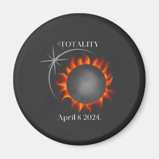 Totality Total Solar Eclipse 2024 USA  Magnet