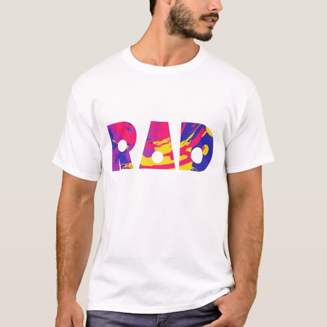 Totally 80s rad T-Shirt (Front)