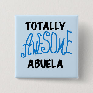 Totally Awesome Abuela Blue Tshirts and GIfts 15 Cm Square Badge