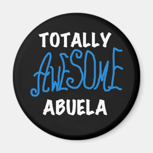 Totally Awesome Abuela Blue Tshirts and Gifts Magnet
