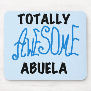 Totally Awesome Abuela Blue Tshirts and GIfts Mouse Mat