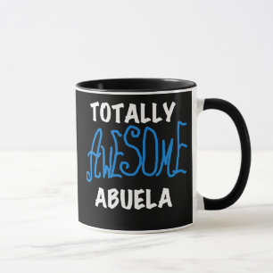 Totally Awesome Abuela Blue Tshirts and Gifts Mug