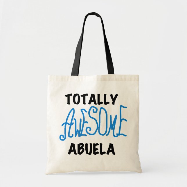 Totally Awesome Abuela Blue Tshirts and GIfts Tote Bag (Front)