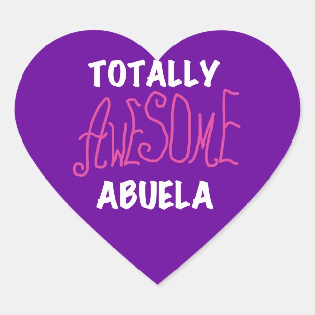 Totally Awesome Abuela Pink T-shirts and Gifts Heart Sticker (Front)