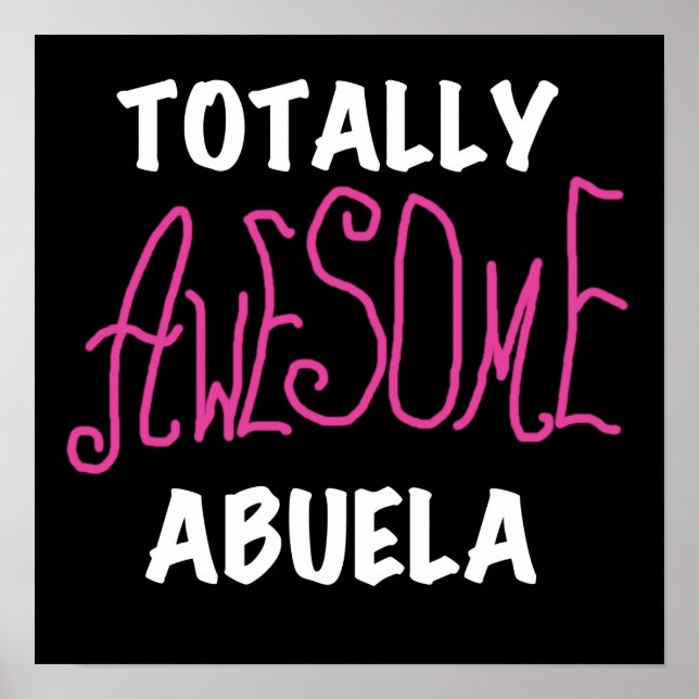 Totally Awesome Abuela Pink T-shirts and Gifts Poster (Front)