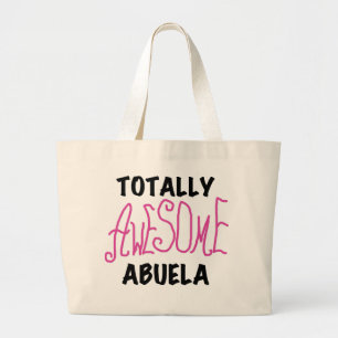 Totally Awesome Abuela Pink Tshirts and GIfts Large Tote Bag