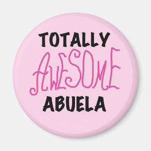 Totally Awesome Abuela Pink Tshirts and GIfts Magnet