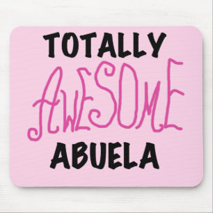 Totally Awesome Abuela Pink Tshirts and GIfts Mouse Mat