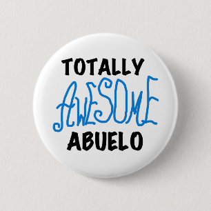 Totally Awesome Abuelo Tshirts and Gifts 6 Cm Round Badge
