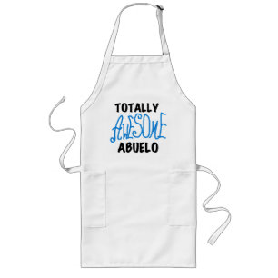 Totally Awesome Abuelo Tshirts and Gifts Long Apron