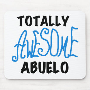 Totally Awesome Abuelo Tshirts and Gifts Mouse Mat