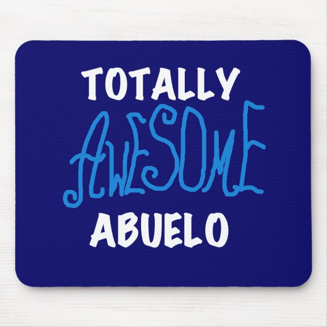 Totally Awesome Abuelo Tshirts and Gifts Mouse Mat (Front)