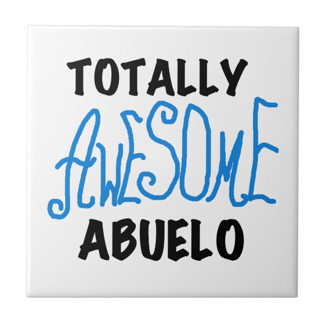 Totally Awesome Abuelo Tshirts and Gifts Tile (Front)