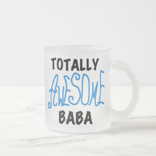 Totally Awesome Baba Tshirts and Gifts Frosted Glass Coffee Mug