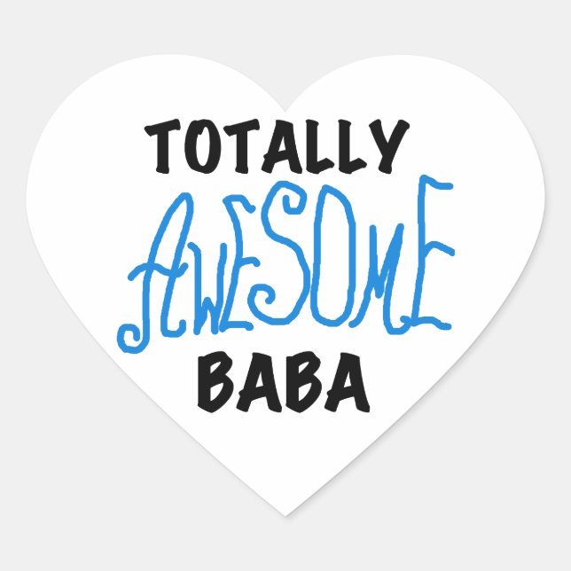 Totally Awesome Baba Tshirts and Gifts Heart Sticker (Front)