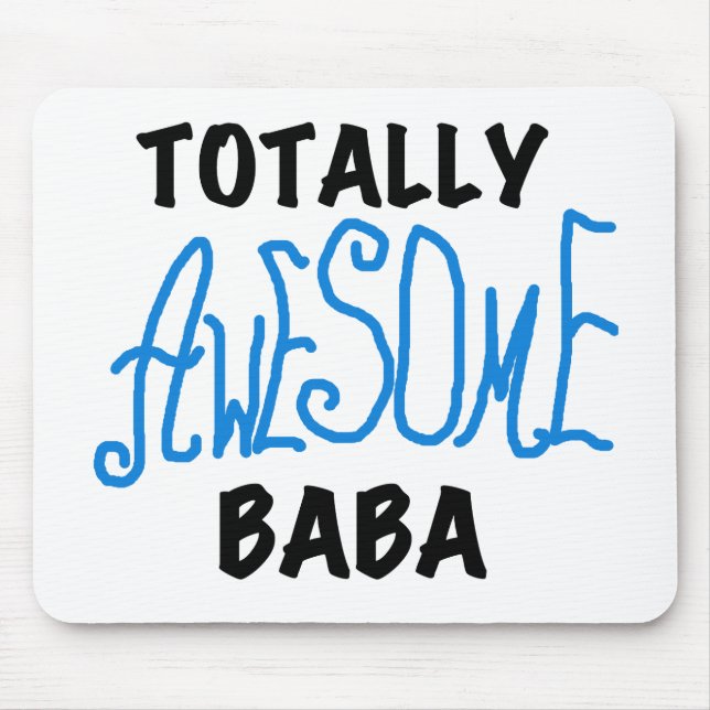Totally Awesome Baba Tshirts and Gifts Mouse Mat (Front)