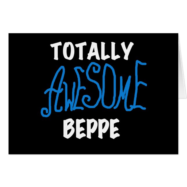 Totally Awesome Beppe Tshirts and Gifts (Front Horizontal)