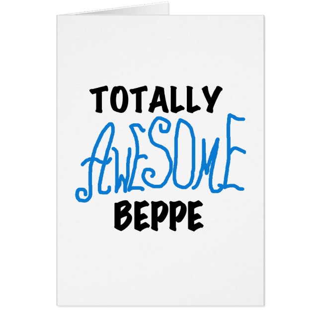 Totally Awesome Beppe Tshirts and Gifts (Front)