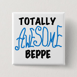 Totally Awesome Beppe Tshirts and Gifts 15 Cm Square Badge