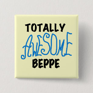 Totally Awesome Beppe Tshirts and Gifts 15 Cm Square Badge