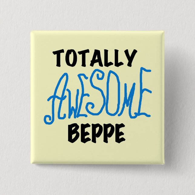 Totally Awesome Beppe Tshirts and Gifts 15 Cm Square Badge (Front)