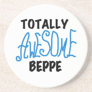 Totally Awesome Beppe Tshirts and Gifts Coaster