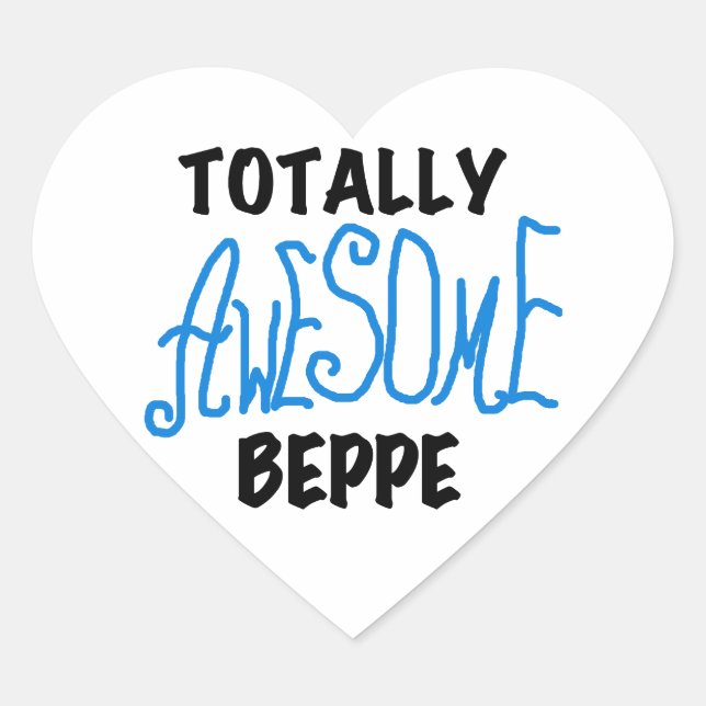 Totally Awesome Beppe Tshirts and Gifts Heart Sticker (Front)