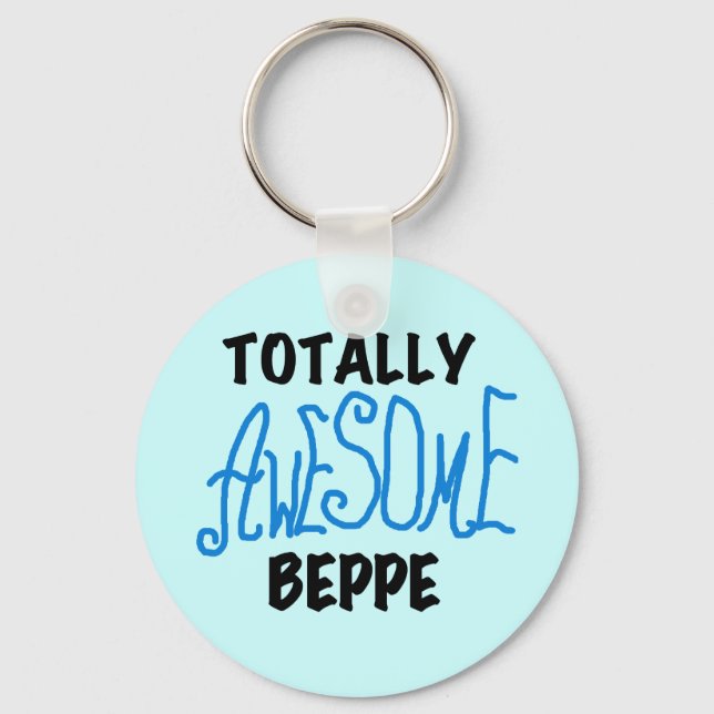 Totally Awesome Beppe Tshirts and Gifts Key Ring (Front)