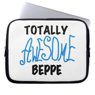 Totally Awesome Beppe Tshirts and Gifts Laptop Sleeve