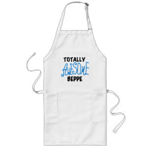 Totally Awesome Beppe Tshirts and Gifts Long Apron