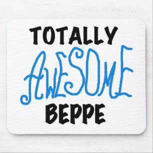 Totally Awesome Beppe Tshirts and Gifts Mouse Mat