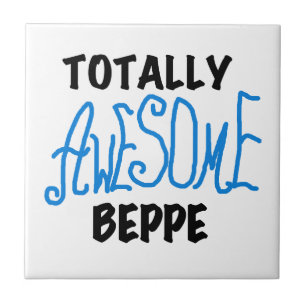 Totally Awesome Beppe Tshirts and Gifts Tile