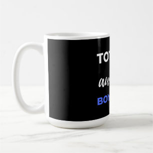 Totally Awesome Boyfriend Coffee Mug