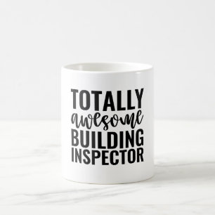 Totally Awesome Building Inspector Coffee Mug